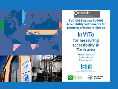 TUD COST Action TU1002 Accessibility instruments for planning practice in Europe InViTo for measuring