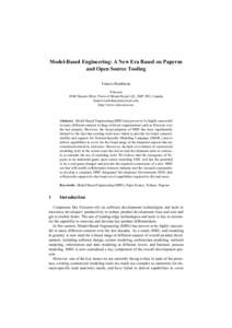 Model-Based Engineering: A New Era Based on Papyrus and Open Source Tooling Francis Bordeleau Ericsson 8500 Decarie Blvd, Town of Mount Royal, QC, H4P 2N2, Canada 
