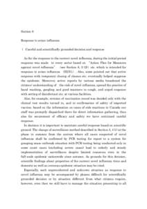 Section 8 Response to avian influenza １ Careful and scientifically grounded decision and response As for the response to the current novel influenza, during the initial period response was made in every sector based on