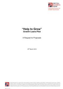 “Help to Grow” Growth Loans Pilot A Request for Proposals 18th March 2015