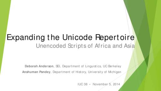 Expanding the Unicode Repertoire: Un-encoded Scripts of Africa and Asia
