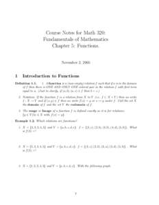 Course Notes for Math 320: Fundamentals of Mathematics Chapter 5: Functions. November 2, [removed]