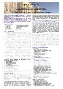 FOCLASA 2015 14th International Workshop on Foundations of Coordination Languages and Self-Adaptive Systems 5 September 2015, Madrid (Spain), in conjunction with CONCUR 2015 FOCLASAhttp://foclasa.lcc.uma.es/) is a