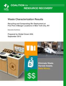 Waste Characterization Results Recycling and Composting Bin Deployment at Five Pret A Manger Locations in New York City, NY Executive Summary  Prepared by Global Green USA