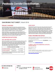 SAN BRUNO FACT SHEET | March 2018 PROJECT OVERVIEW WORK HOURS  Over the last decade, Caltrain has experienced a substantial increase in