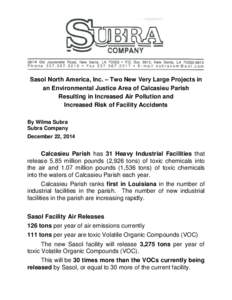 Sasol North America, Inc. – Two New Very Large Projects in an Environmental Justice Area of Calcasieu Parish Resulting in Increased Air Pollution and Increased Risk of Facility Accidents By Wilma Subra Subra Company