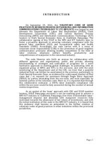 INTRODUCTION  On September 29, 2011, the VOLUNTARY CODE OF GOOD PRACTICES IN BUSINESS PROCESS OUTSOURCING AND INFORMATION COMMUNICATIONS TECHNOLOGY TC (TC-BPO/ICT) was forged by and between the Department of Labor and Em