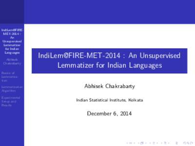 IndiLem@FIREMET-2014 : An Unsupervised Lemmatizer for Indian Languages