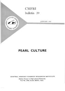 JANUARY[removed]PEARL CULTURE C E N T R A L MARINE FISHERIES RESEARCH (Indian Council of Agricultural Research)