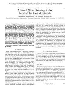Proceedings of the IEEE/RSJ Intelligent Robotic Systems Conference, Beijing, China, Oct[removed]A Novel Water Running Robot Inspired by Basilisk Lizards