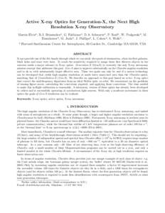 Active X-ray Optics for Generation-X, the Next High Resolution X-ray Observatory Martin Elvisa , R.J. Brissendena , G. Fabbianoa , D.A. Schwartza , P. Reida , W. Podgorskia , M. Eisenhowera , M. Judaa , J. Phillipsa , L.