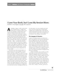 ALAN 36n3 - I Love Your Book, but I Love My Version More: Fanfiction in the English Language Arts Classroom