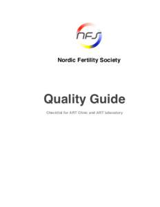 Nordic Fertility Society  Quality Guide Checklist for ART Clinic and ART laboratory  Yes, not-applicable, No