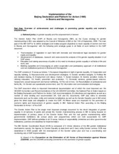 Implementation of the Beijing Declaration and Platform for Actionin Bosnia and Herzegovina Part One: Overview of achievements and challenges in promoting gender equality and women’s empowerment