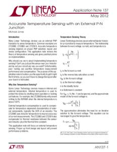 Application Note 137 May 2012 Accurate Temperature Sensing with an External P-N Junction Michael Jones Introduction