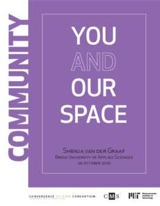 COMMUNITY  YOU OUR SPACE Shenja van der Graaf