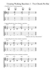 Creating Walking Basslines 1 - Two Chords Per Bar 1. The IM7 VI7 ii7 V7 chord progression CŒ„Š9 A7(#5)