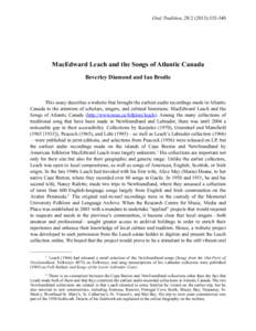 Oral Tradition, [removed]):[removed]MacEdward Leach and the Songs of Atlantic Canada Beverley Diamond and Ian Brodie  This essay describes a website that brought the earliest audio recordings made in Atlantic