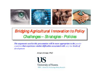 Bridging Bridging Agricultural Agricultural Innovation Innovation to to Policy Policy