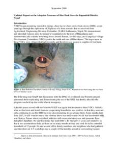 September 2009 Updated Report on the Adoption Processes of Rice Husk Stove in Rupandehi District, Nepal1 Introduction NAEF began promoting renewable energy, dhan bus ko chulo or rice husk stoves (RHS), seven years ago th