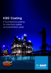 KBS Coating ® Fire protective coating for electrical cables and penetration seals