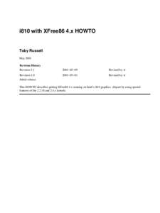 i810 with XFree86 4.x HOWTO  Toby Russell May 2001 Revision History Revision 1.1