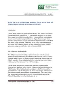 CSS STRATEGIC BACKGROUND PAPER – REPORT ON THE 5th INTERNATIONAL WORKSHOP ON THE SOUTH CHINA SEA: COOPERATION FOR REGIONAL SECURITY AND DEVELOPMENT  Introduction
