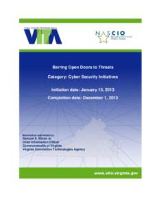 Barring Open Doors to Threats Category: Cyber Security Initiatives Initiation date: January 15, 2013 Completion date: December 1, 2013  Nomination submitted by: