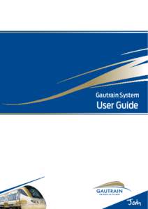 Gautrain System  User Guide CONTENTS