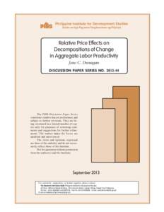 Philippine Institute for Development Studies Surian sa mga Pag-aaral Pangkaunlaran ng Pilipinas Relative Price Effects on Decompositions of Change in Aggregate Labor Productivity