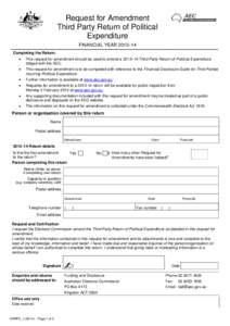 Request for Amendment Third Party Return of Political Expenditure FINANCIAL YEAR 2013–14 Completing the Return: 