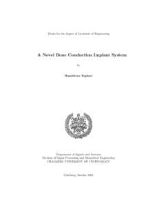 Thesis for the degree of Licentiate of Engineering  A Novel Bone Conduction Implant System by  Hamidreza Taghavi