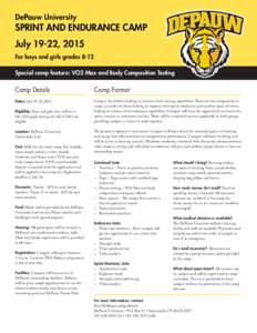 DePauw University  SPRINT AND ENDURANCE CAMP July 19-22, 2015 For boys and girls grades 8-12 Special camp feature: VO2 Max and Body Composition Testing