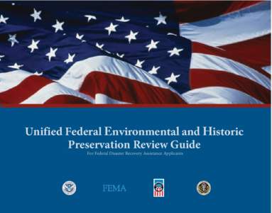 Unified Federal Environmental and Historic Preservation Review Guide for Federal Disaster Recovery Assistance Applicants