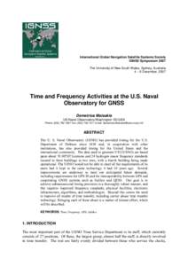 International Global Navigation Satellite Systems Society IGNSS Symposium 2007 The University of New South Wales, Sydney, Australia 4 – 6 December, 2007  Time and Frequency Activities at the U.S. Naval