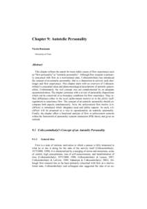 Chapter 9: Autotelic Personality Nicola Baumann University of Trier Abstract This chapter reflects the search for more stable causes of flow experiences such