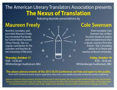 The American Literary Translators Association presents  The Nexus of Translation featuring keynote presentations by  Maureen Freely