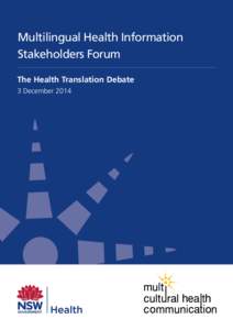 Multilingual Health Information Stakeholders Forum The Health Translation Debate 3 December 2014  Forum 4: Human versus machine