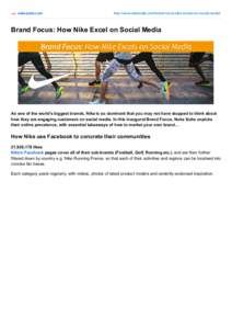 nukesuite.com  http://www.nukesuite.com/brand-focus-nike-excels-on-social-media/ Brand Focus: How Nike Excel on Social Media