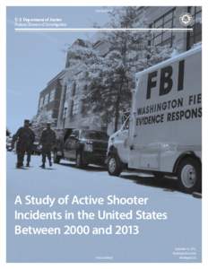 Unclassified  U.S. Department of Justice Federal Bureau of Investigation  A Study of Active Shooter