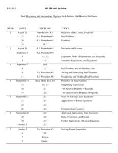 FallMATH 108P Syllabus Text: Beginning and Intermediate Algebra, Sixth Edition, Lial/Hornsby/McGinnis