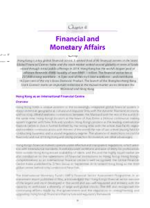 Chapter 4  Financial and Monetary Affairs Hong Kong is a key global financial centre. It ranked third of 80 financial centres in the latest Global Financial Centres Index and the stock market ranked second globally in te