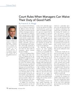 Delaware Watch  Court Rules When Managers Can Waive Their Duty of Good Faith By Francis G. X. Pileggi