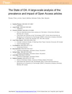 The State of OA: A large-scale analysis of the prevalence and impact of Open Access articles Piwowar, Priem, ​Larivière​, Alperin, Matthias, Norlander, Farley, West, Haustein ● ●