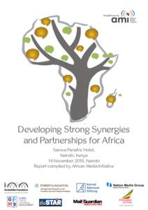 1  Developing Strong Synergies and Partnerships for Africa Sarova Panafric Hotel, Nairobi, Kenya