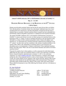 Annual NASOH conference 2011 at Old Dominion University in Norfolk, VA May 12 – 15, 2011 MARITIME HISTORY RESEARCH AT THE BEGINNING OF THE 21ST CENTURY Call for Papers During recent decades maritime history has become 