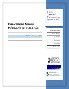CHEMISTCOMMUNITY COLLABORATIONS PROJECT REPORT CHARACTERIZING AIRBORNE PARTICULATES IN HUNTING PARK