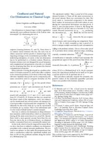 Confluent and Natural Cut Elimination in Classical Logic The experiments method. Take a proof φ of the propositional formula A. Trace all the atom occurrences in the proof (atomic flows are convenient for this). For eve