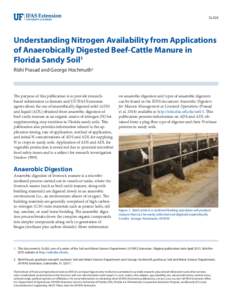SL424  Understanding Nitrogen Availability from Applications of Anaerobically Digested Beef-Cattle Manure in Florida Sandy Soil1 Rishi Prasad and George Hochmuth2