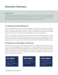 Executive Summary Report Purpose The Northeast Corridor and the American Economy responds to a Congressional mandate established in the Passenger Rail Investment and Improvement Act of 2008, commonly referred to as PRIIA
